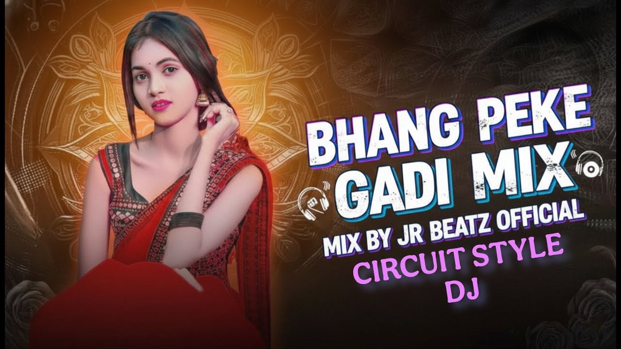 BHANG PEKE GADI MAT CHALAYA HO - REMIX | EDM TRANCE MIX | JR BEATZ OFFICIAL FROM BENGAL🔥