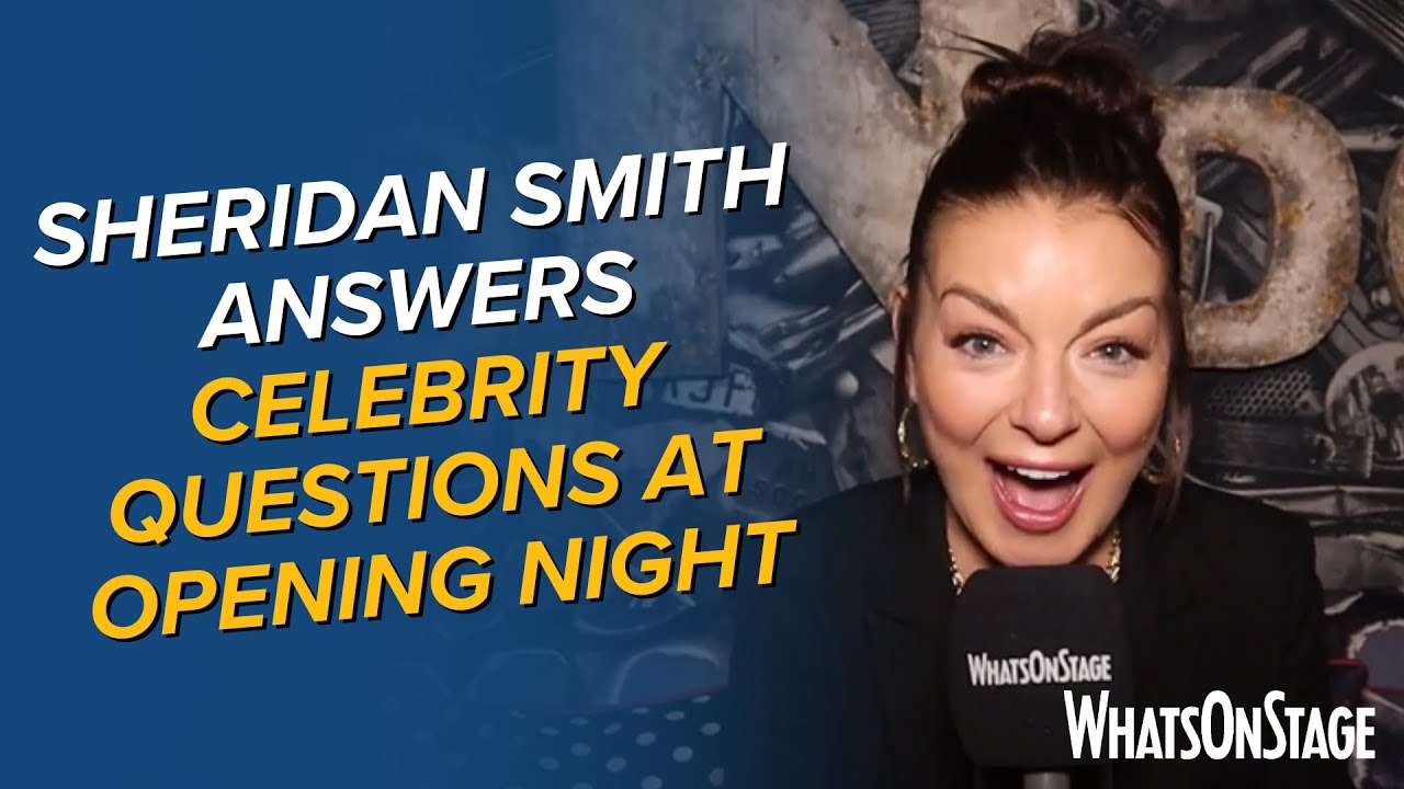 Sheridan Smith answers celebrity questions at Opening Night