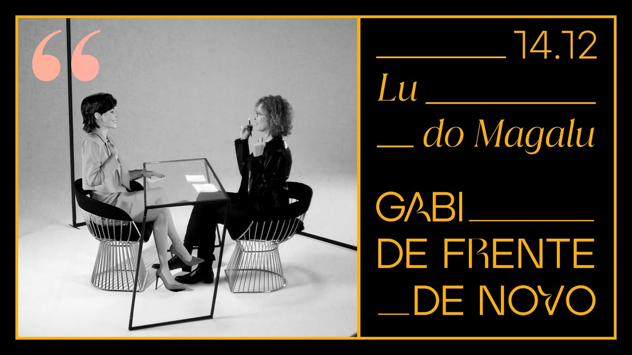 GABI DE FRENTE DE NOVO | LU DO MAGALU
