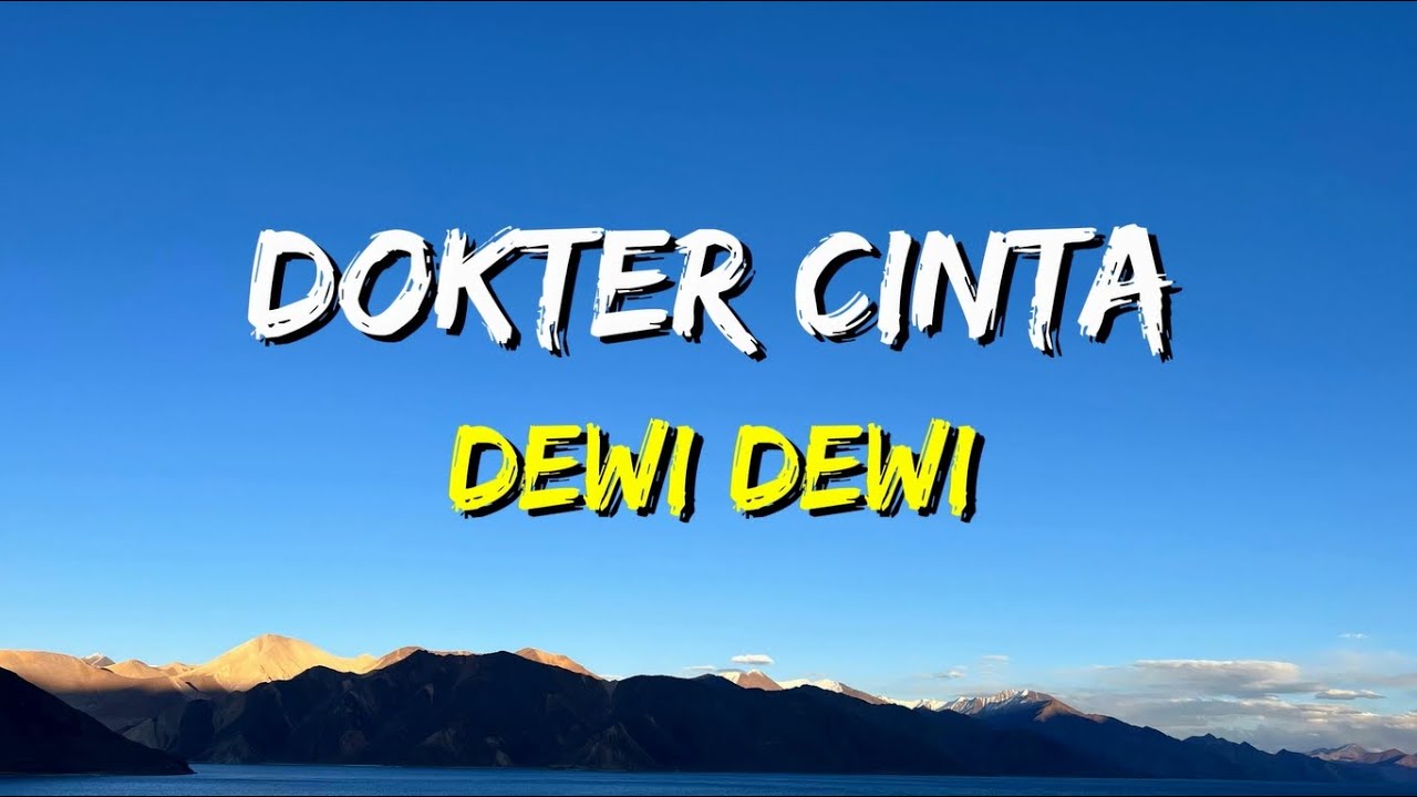 Dewi Dewi - Dokter Cinta (Lirik)