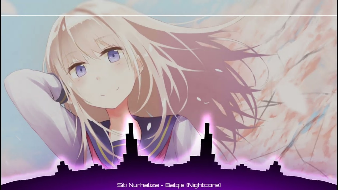 Siti Nurhaliza - Balqis (Nightcore)