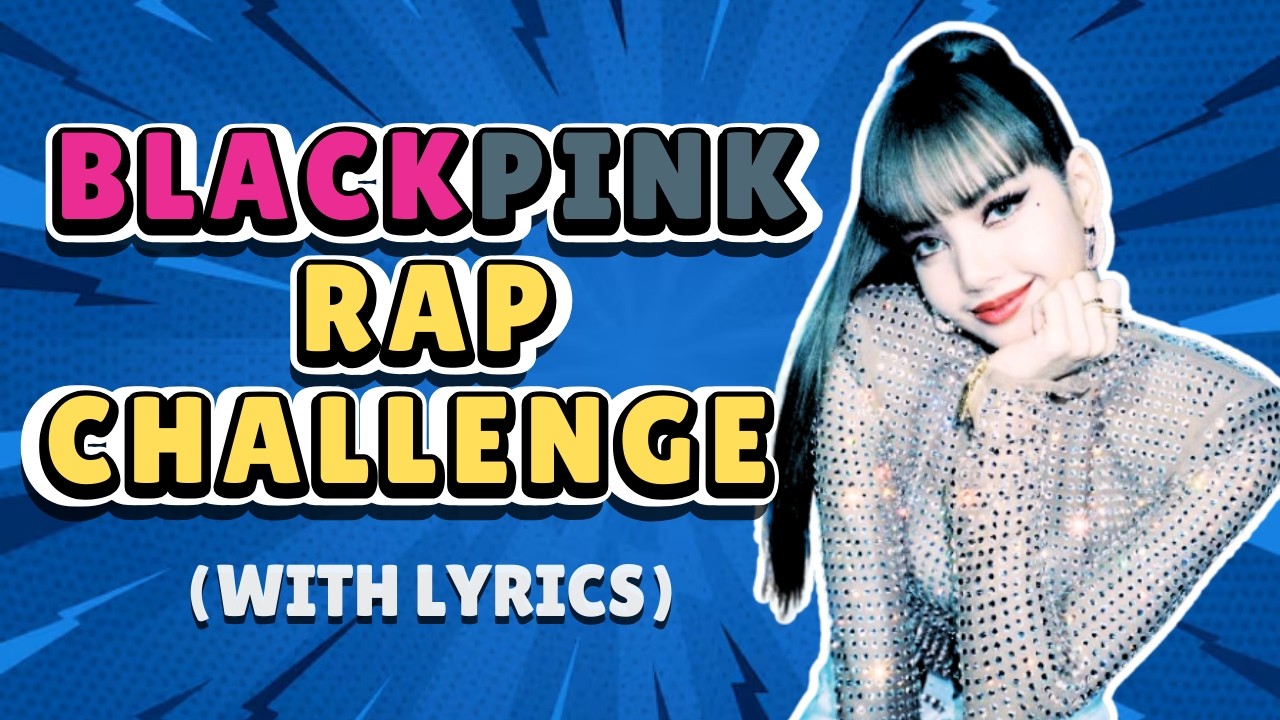 If You Rap, You Win &ndash; BLACKPINK Edition | K-pop Rap Challenge Game 2025 | Kpop GQuiz
