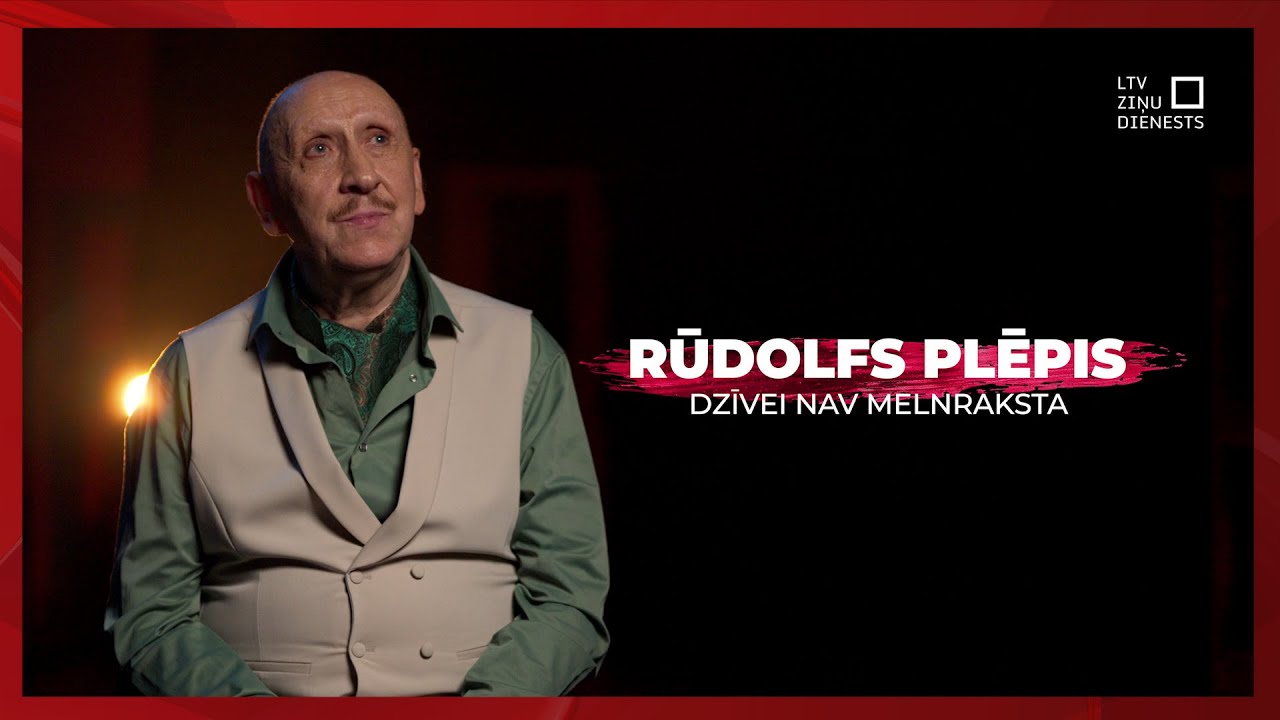 Dzīvei nav melnraksta | Rūdolfs Plēpis