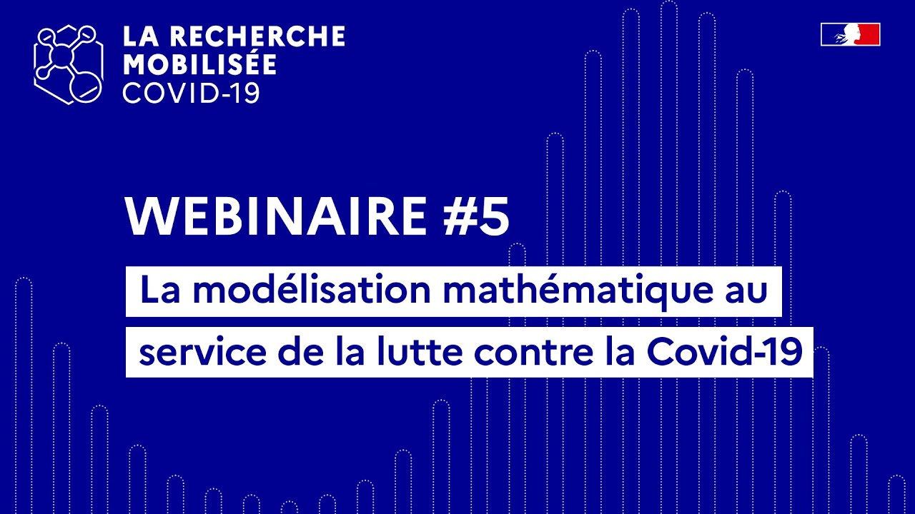 🧪 La modélisation mathématique au service de la lutte contre la Covid-19 - Webinaire #5