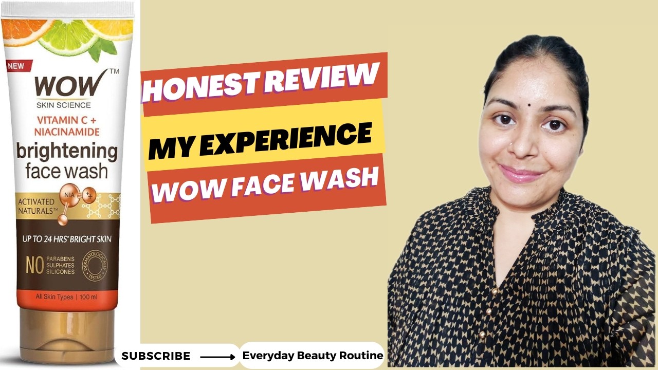WOW Skin Science Brightening VitaminC & Niacinamide Face Wash Honest Review.WOW Face Wash Review