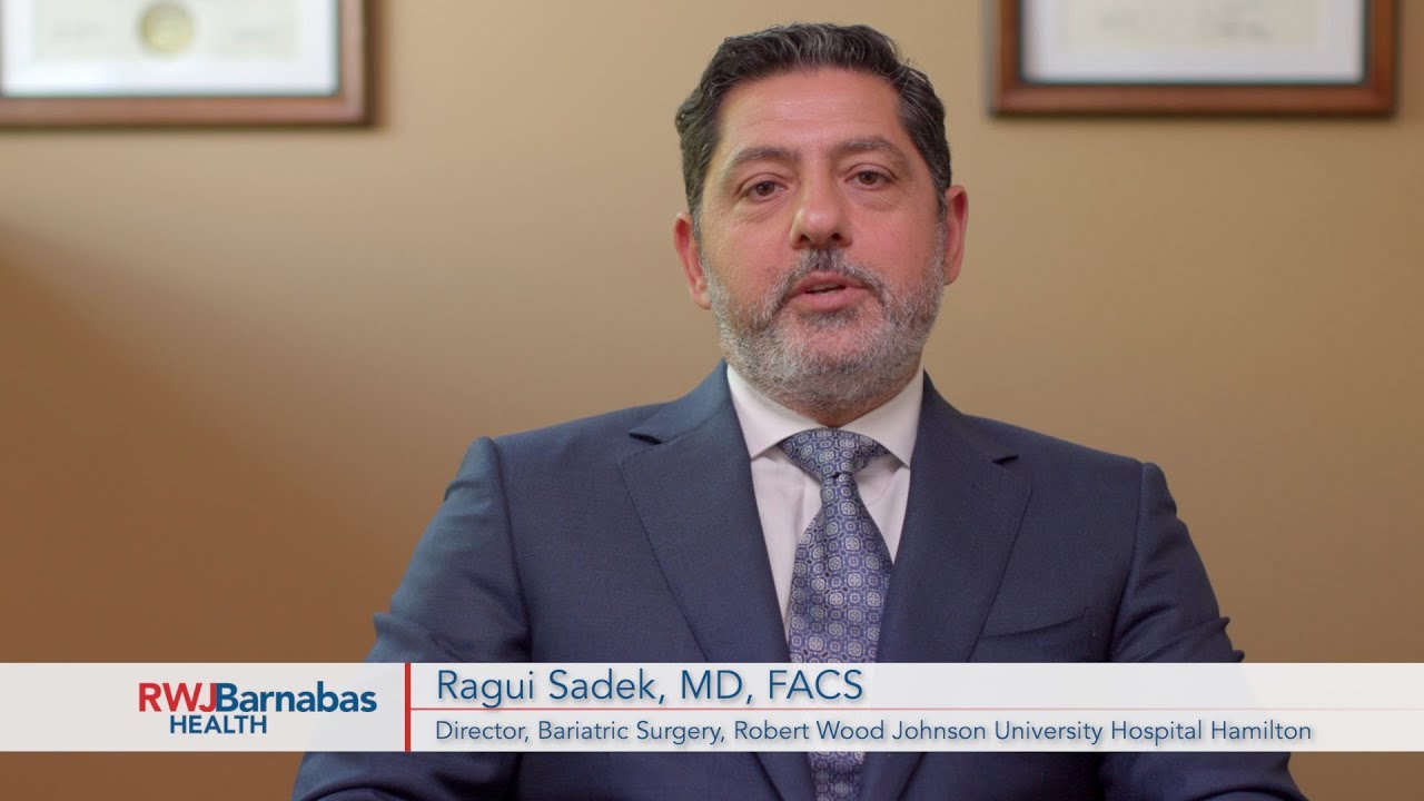 Ragui Sadek, MD, appointed Medical Director, Metabolic & Bariatric Surgery at RWJUH Hamilton