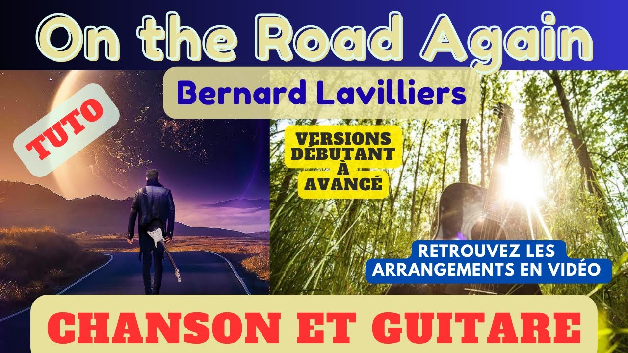 On the Road Again - Bernard Lavilliers - Chanson et Guitare