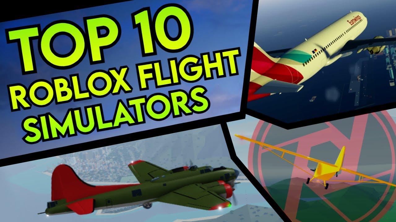 Top 10 Roblox Flight Simulators