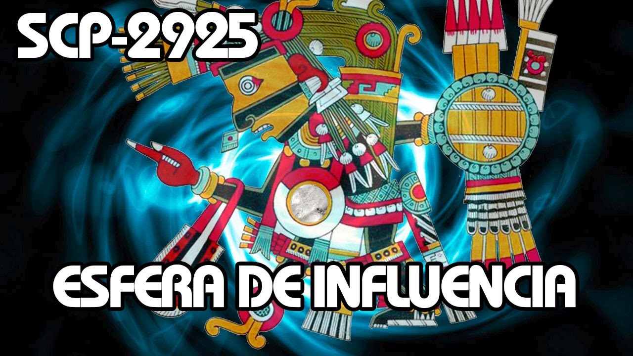 SCP-2925: Esfera de Influencia (Español Latino)