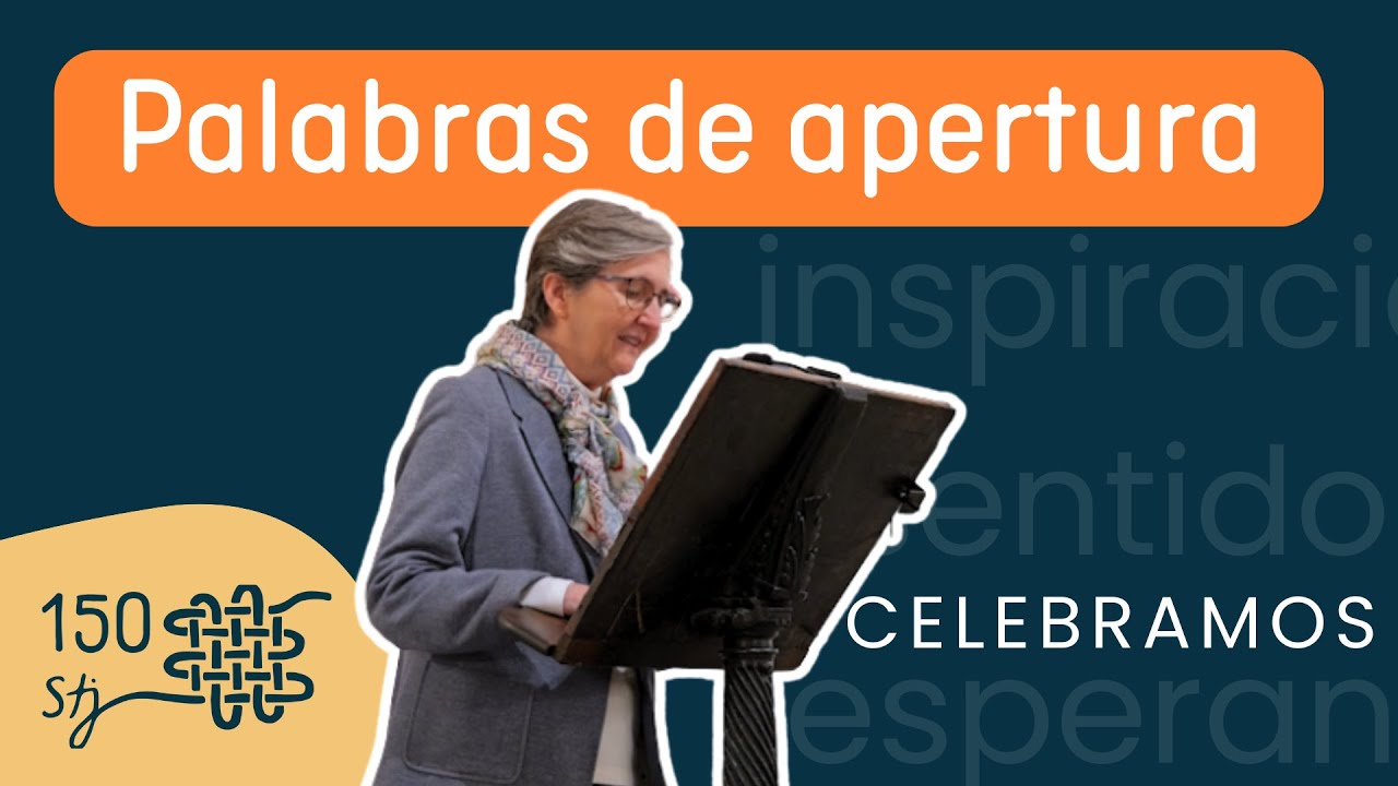 Palabras de apertura del 150 aniversario de la Coordinadora general