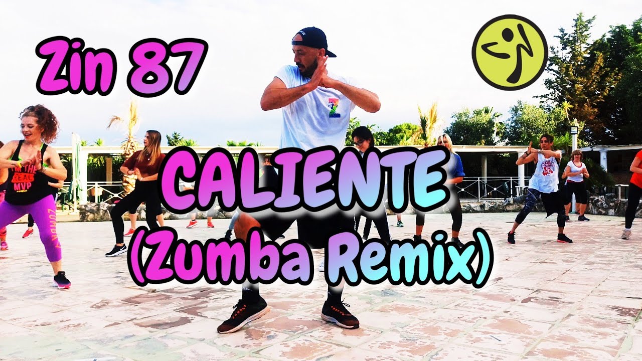 Zin 87 - Caliente (Zumba Remix) - El Tonto - Dembow - Coreografia ufficiale Zumba