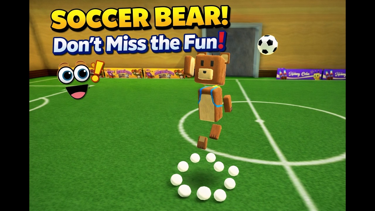 Soccer Bear Dont Miss the Fun