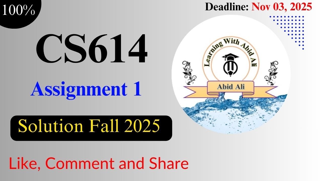 CS614 Assignment 1 solution Fall 2025  || CS614 Assignment 1 || #CS614Assignment1