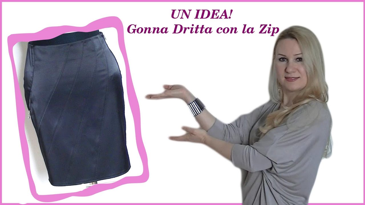 UN IDEA! GONNA DRITTA CON LA ZIP - MODELLISTICA