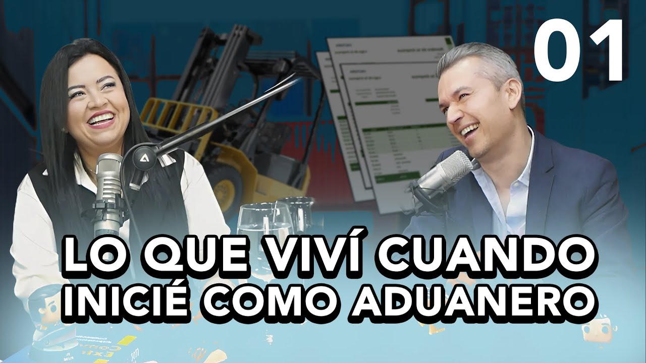 LO QUE VIVÍMOS CUANDO INICIAMOS COMO ADUANEROS | AduaNetas #001 #podcast #comercioexterior