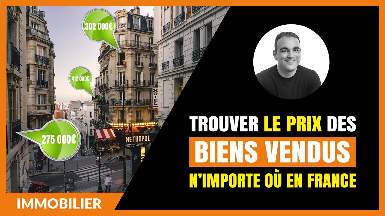 Trouver le prix des biens vendu à côté de chez vous : la méthode