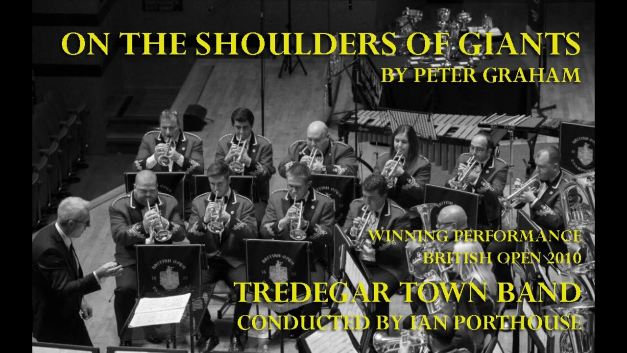 On The Shoulders of Giants (BRITISH OPEN 2010) Tredegar Town Band