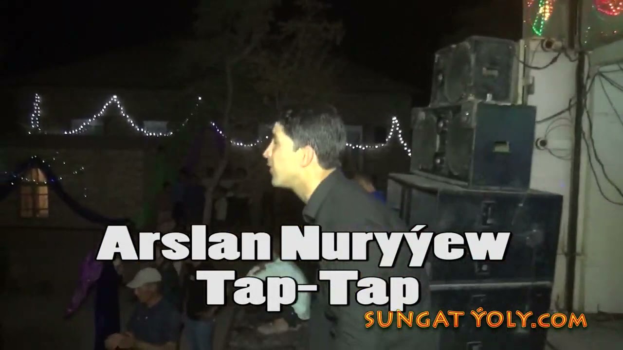 Arslan Nuryyew Tap Tap 2021 toy pursatlari