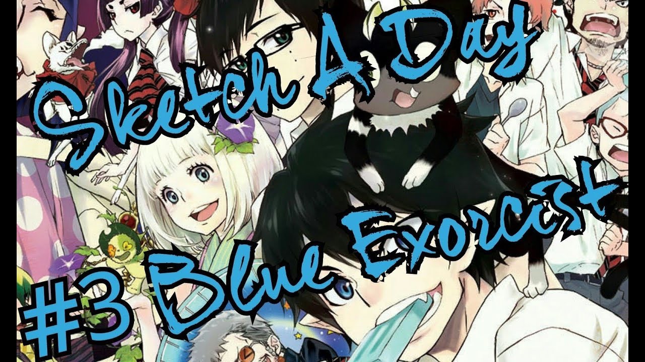 SKETCHADAY: #3 Blue Exorcist