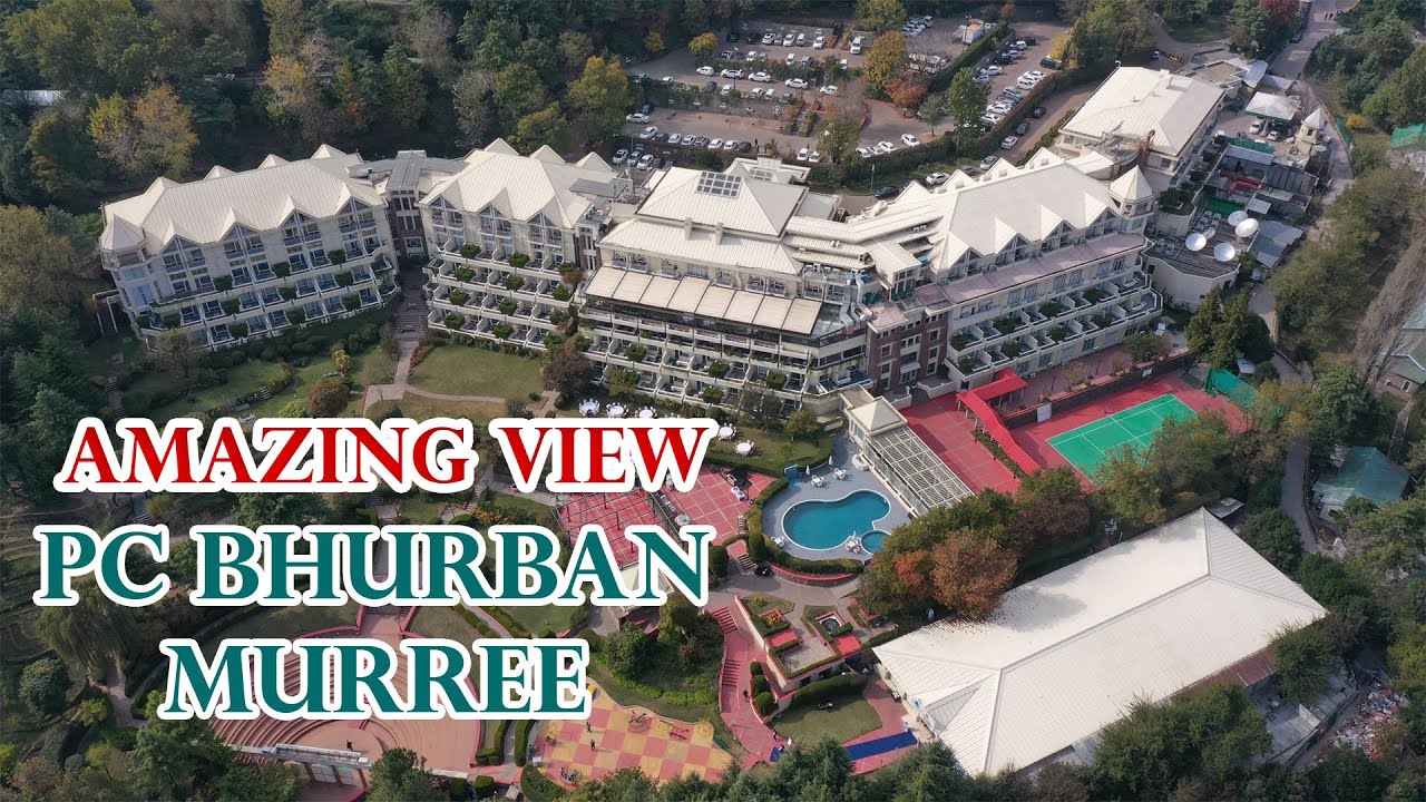 PC Bhurban Murree  | Amazing Drone View | #viralvideo #pcbhurban #murree #pakistan #drone