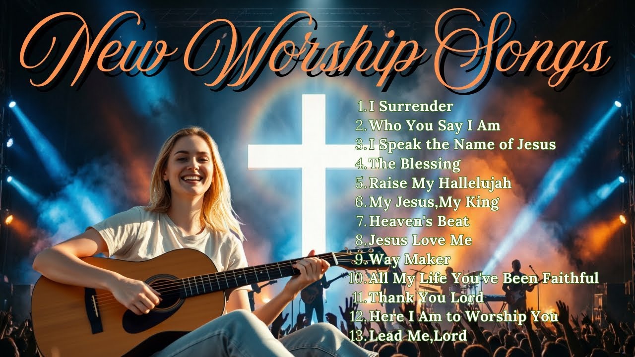 Top Praise and Worship Songs 2026 Playlist - Nonstop Christian Gospel - I Surrender