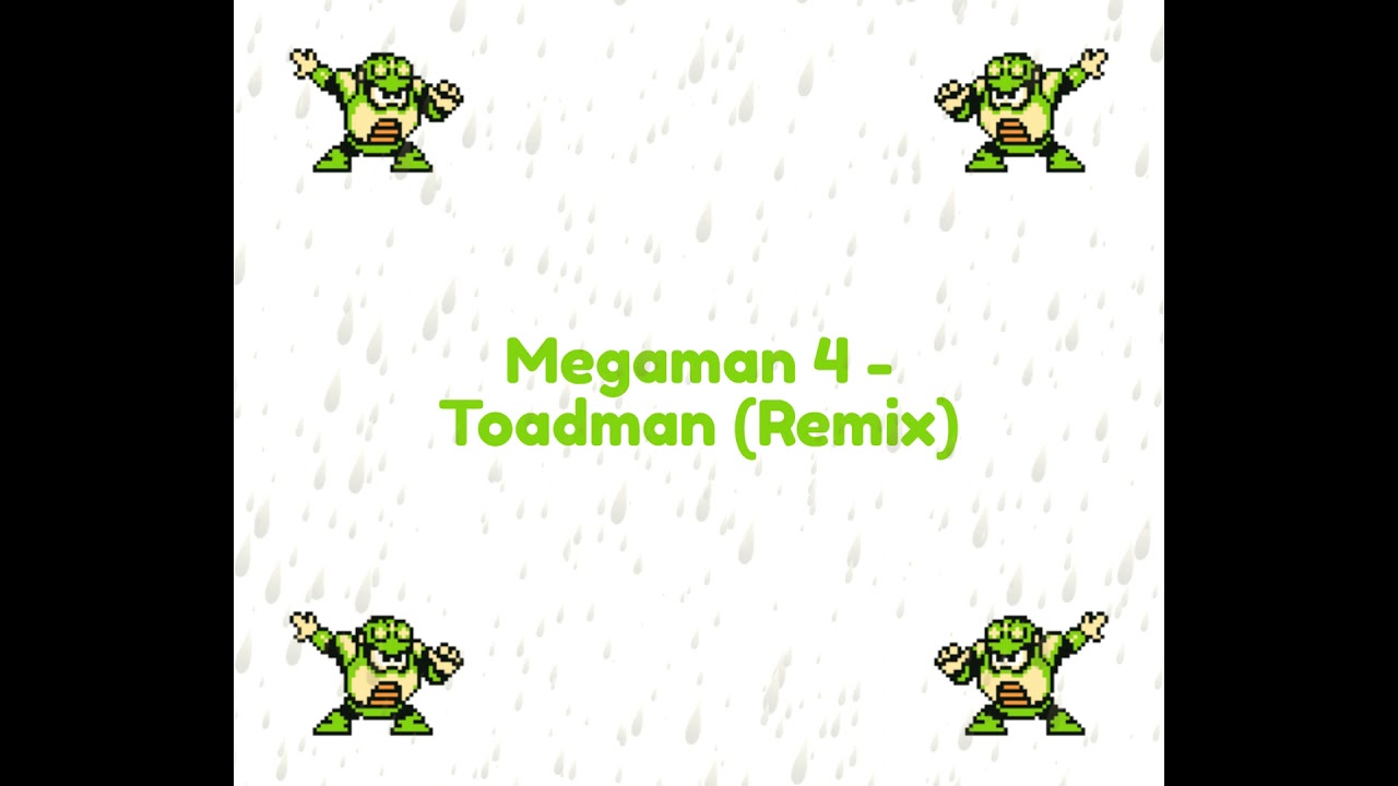 Megaman 4 - Toadman (Remix)