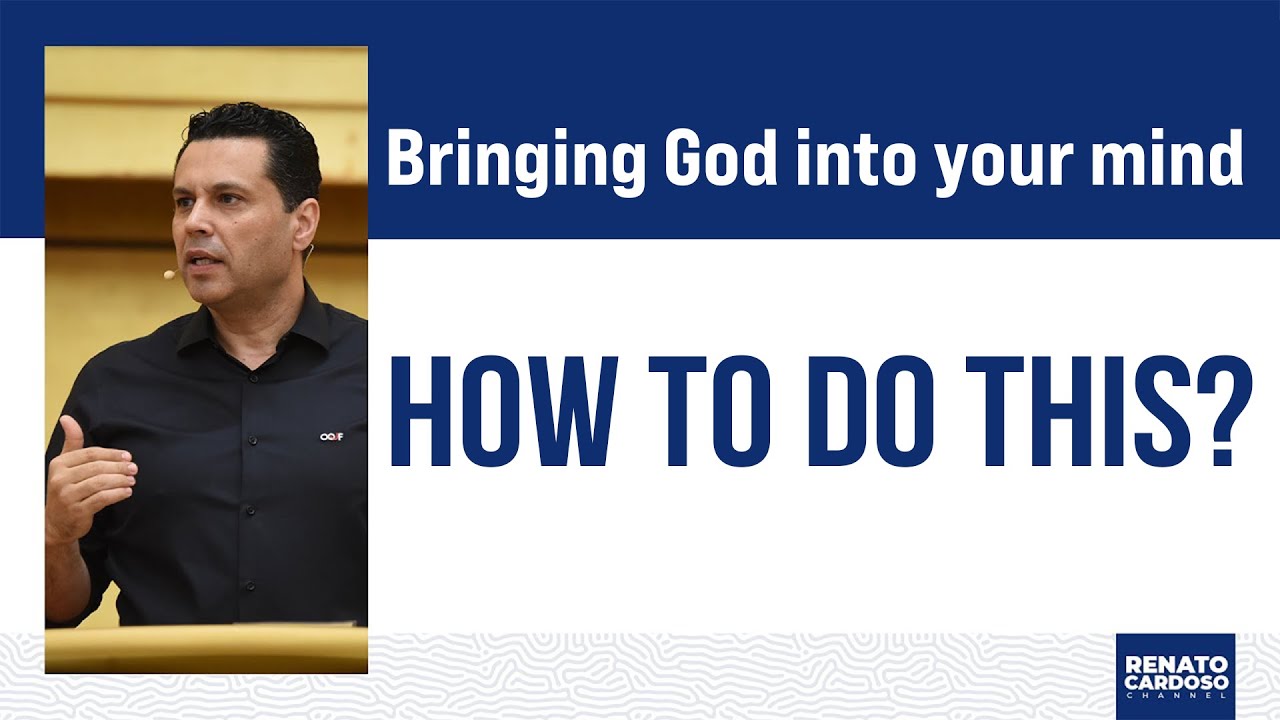BRINGING GOD INTO YOUR MIND - HOW TO DO THIS? | #748