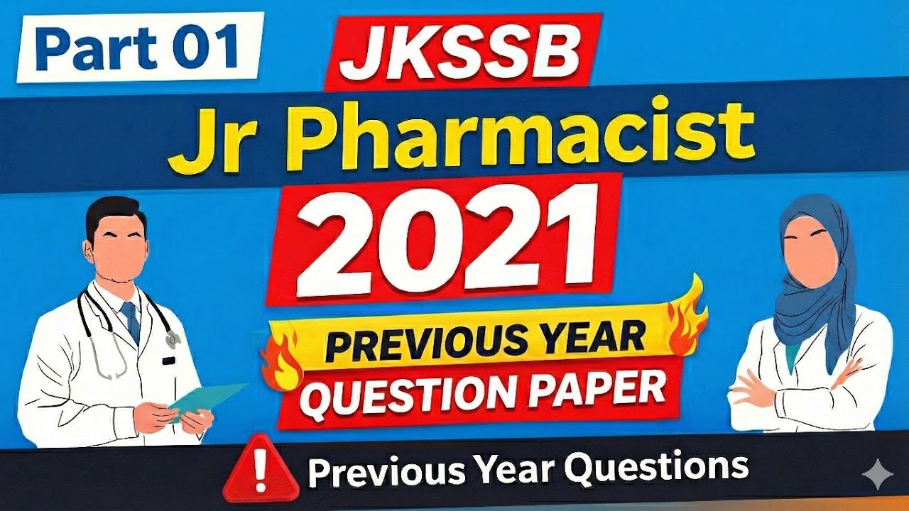 JKSSB Jr Pharmacist Previous year question paper 2021 | MCQs with Explanation | Part 01.