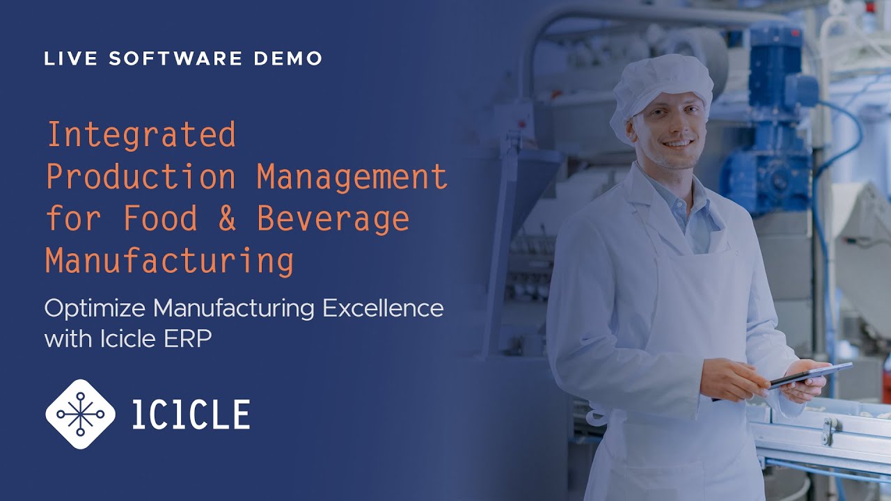 Integrated Production Management for Food & Beverage Manufacturing with Icicle
