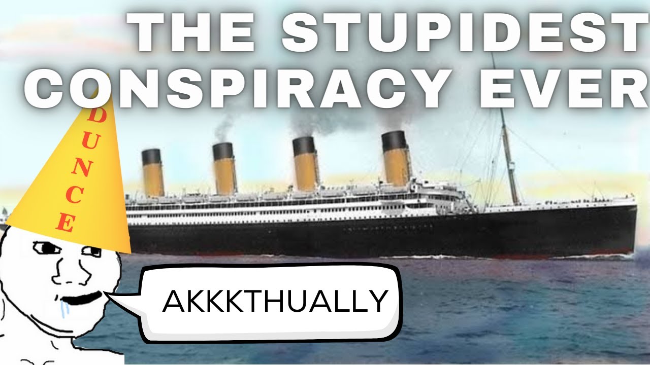The Most Insane Titanic Conspiracy Theory Ever