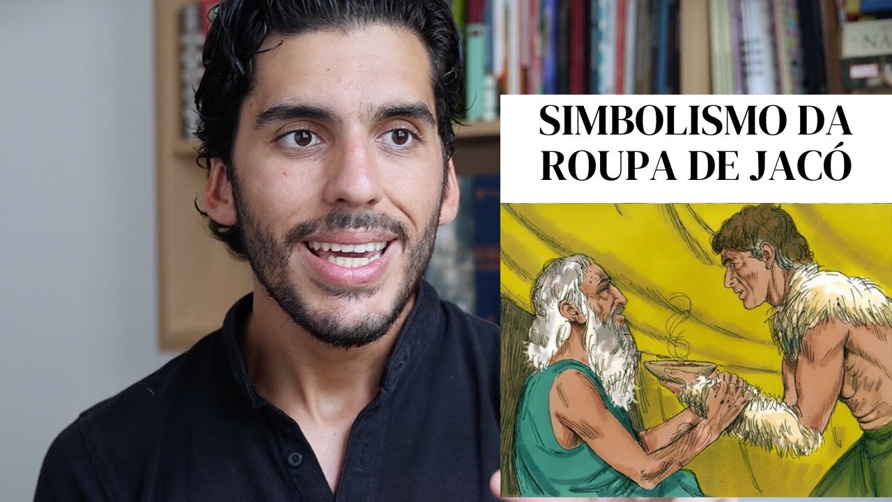 A Bíblia e as Vestes 2 - JACÓ