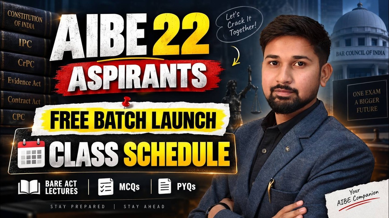 🔥AIBE 22 FREE BATCH 🚨 | Complete Class Schedule + Preparation Plan | AIBE 22
