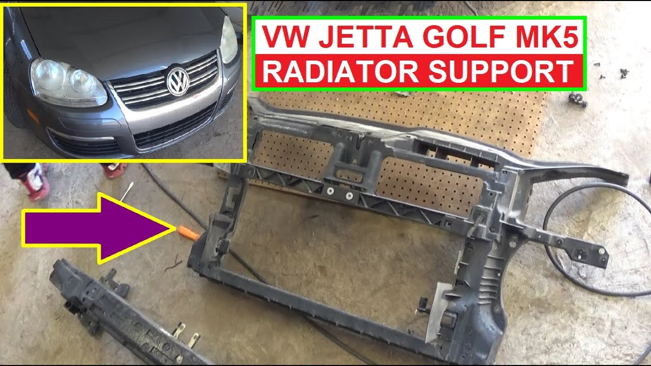 VW Jetta MK5 A5 Golf MK5 Radiator Support Removal and Replacement