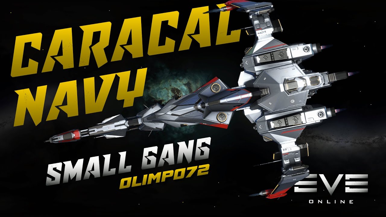 EVE ONLINE || CARACAL NAVY SMALL GANG PVP