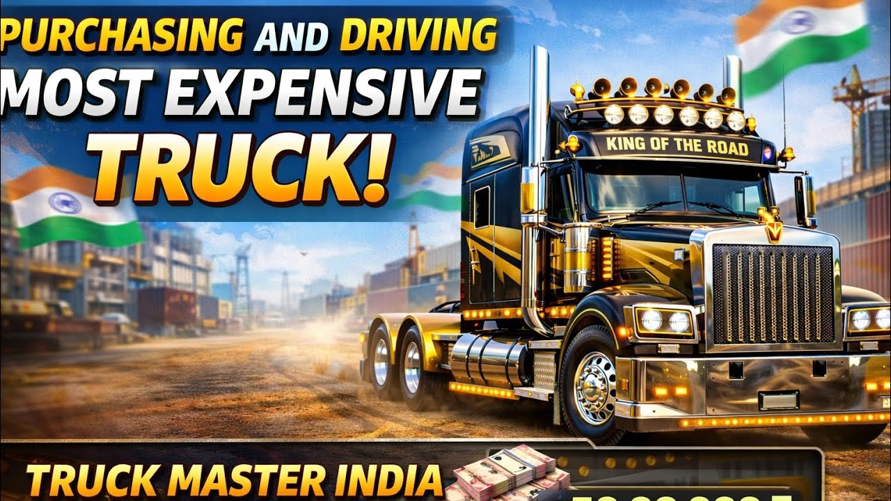 🔥PURCHASING AND DRIVING MOST EXPENSIVE TRUCK || TRUCK MASTER INDIA 🇮🇳 GAMEPLAY 