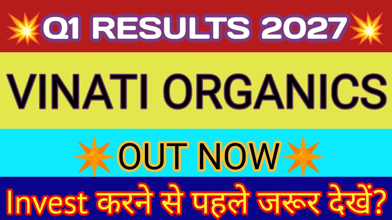 Vinati Organics Q1 Results 2026 🔴 Vinati Organics Results 🔴 Vinati Organics Latest News