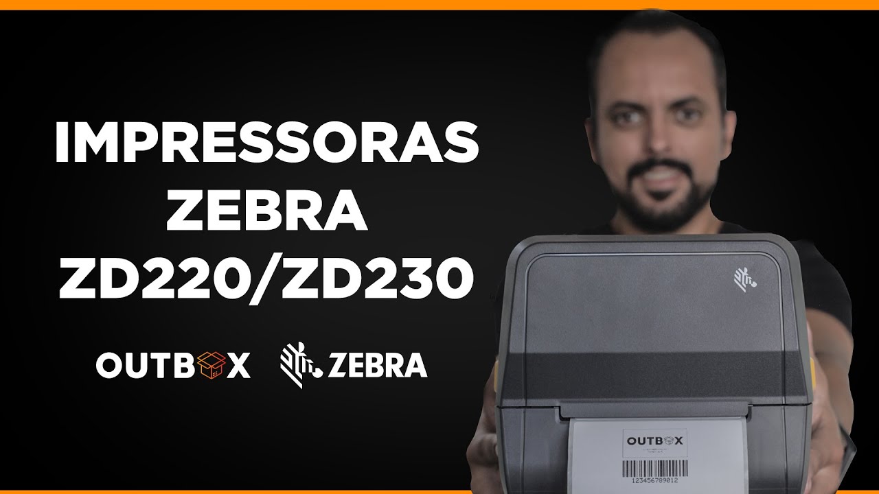 OUTBOX #40 - Impressoras Zebra ZD220/ZD230