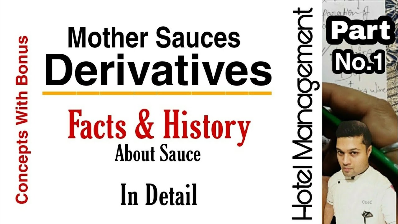 Derivatives Of Mother Sauces with Facts & History | In Detail | Hotel Management Tutorial | Culinary