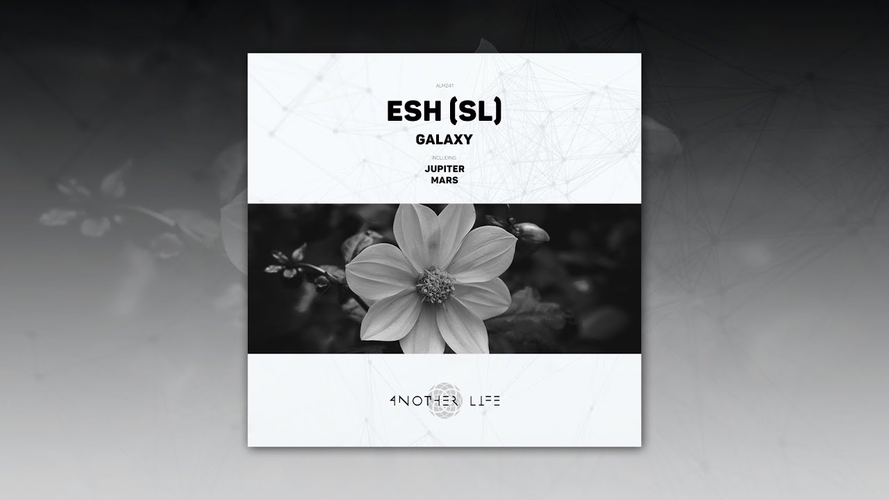 Esh (SL) - Mars (Original Mix) [Another Life Music]