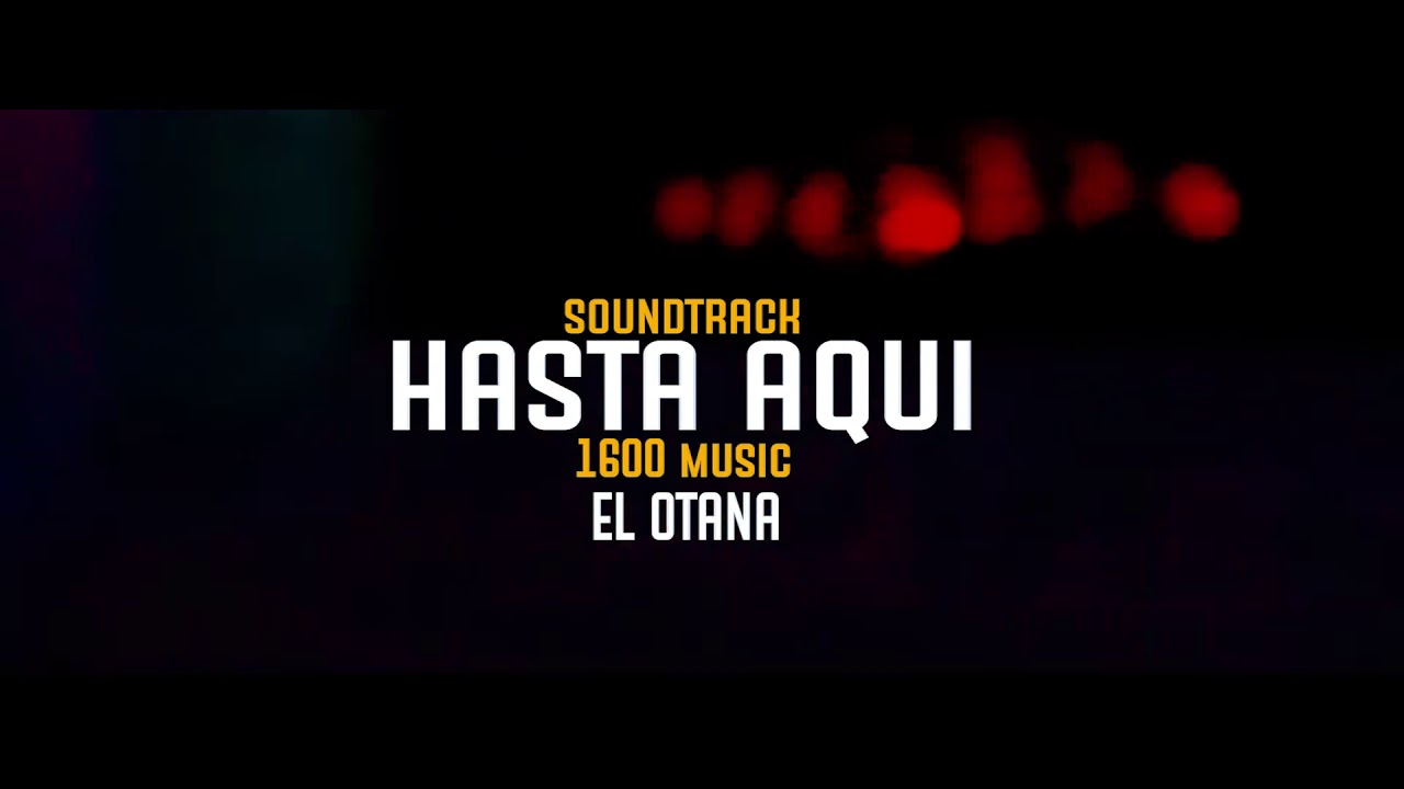 Hasta Aquí “ ( Video Official ) DeKano Kano & Efowa Owa