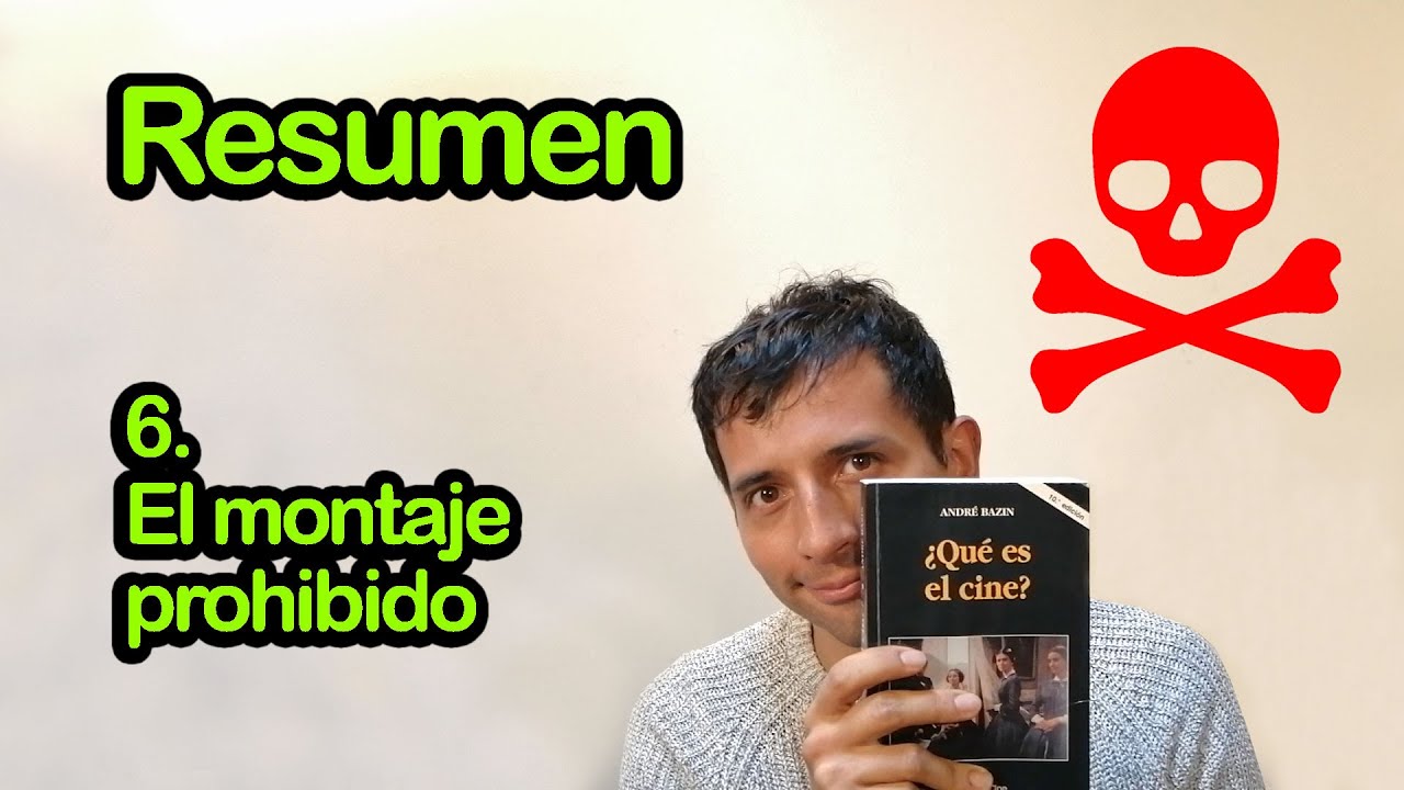 6. El montaje prohibido - ¿Qué es el cine? de André Bazin