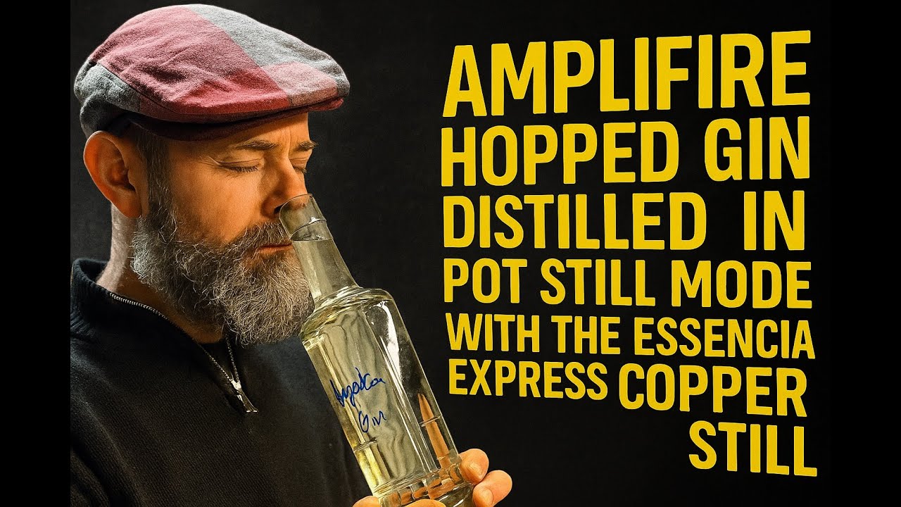 Making an Amplifire Hopped Gin using the Essencia Express Copper Reflux & Pot Still