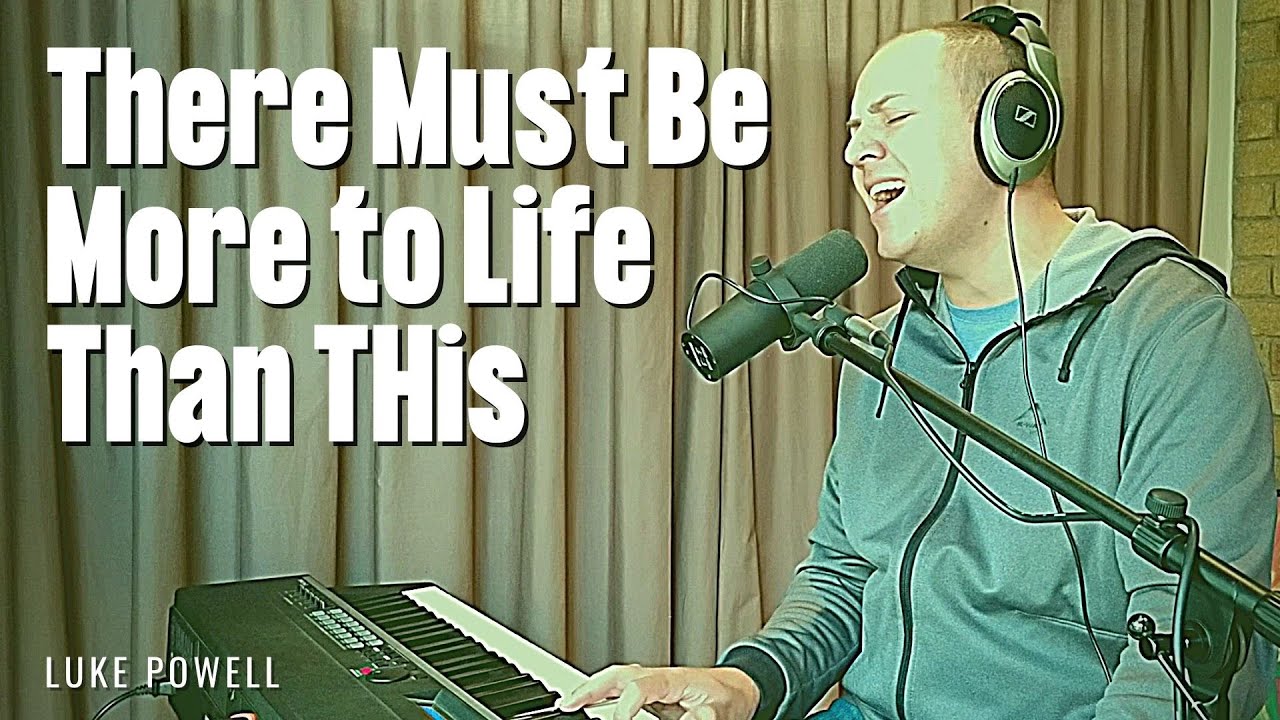 There Must Be More to Life Than This (Freddie Mercury cover)