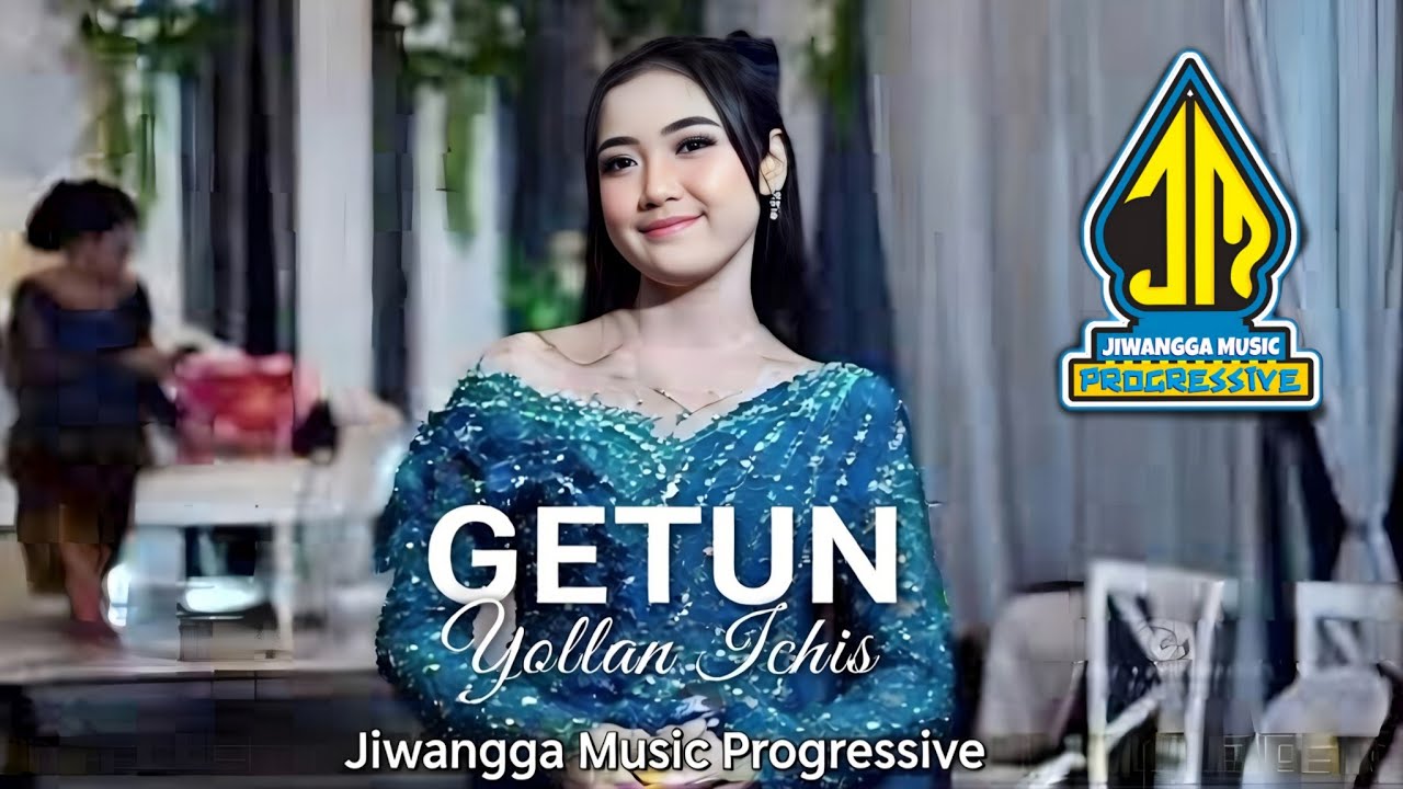 GETUN - YOLAN ICIS - JIWANGGA MUSIC PROGRESSIVE 