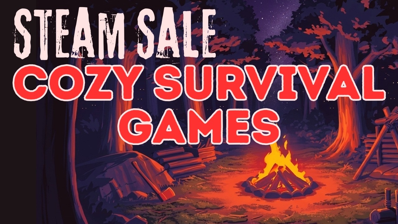 Steam Sale | 10 Cozy Survival Games (From Chill to Chaos)