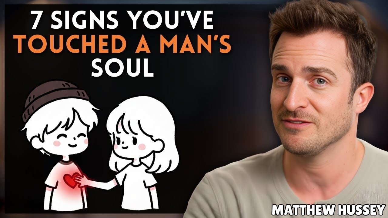 7 Signs You’ve Touched a Man’s Soul Psychology of Love Matthew Hussey