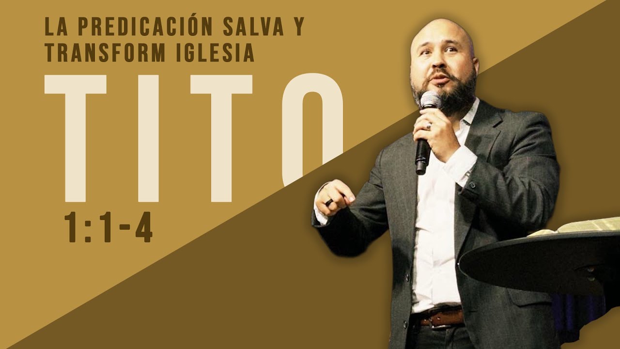 Dios Transforma a Su Iglesia por la Predicación | Tito 1:1–4 | IGVCR Costa Rica