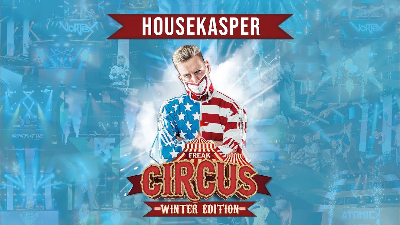 HOUSEKASPER LIVE | FREAKCIRCUS WINTER EDITION 2022 | by HouseKaspeR & Atomic Bass