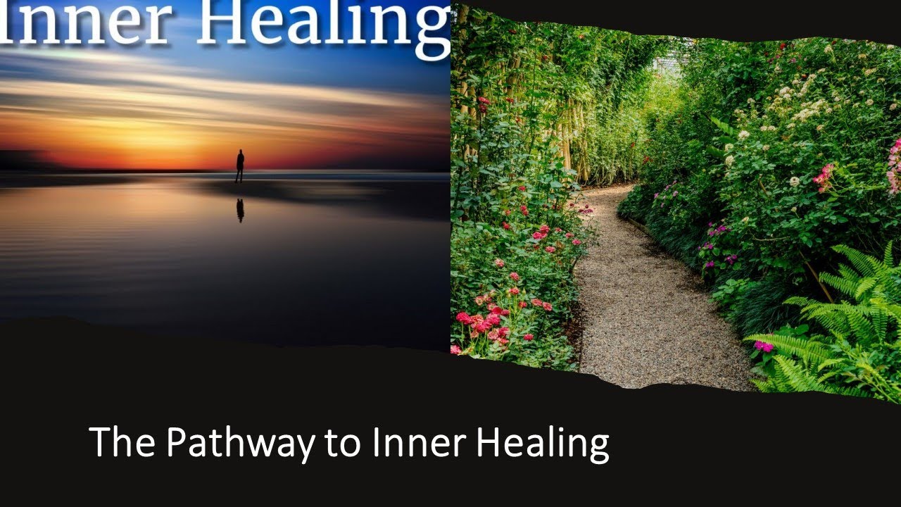 The Pathway to Inner Healing