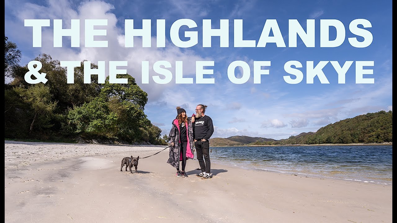 VANLIFE - Highlands of Scotland to The Isle of Skye